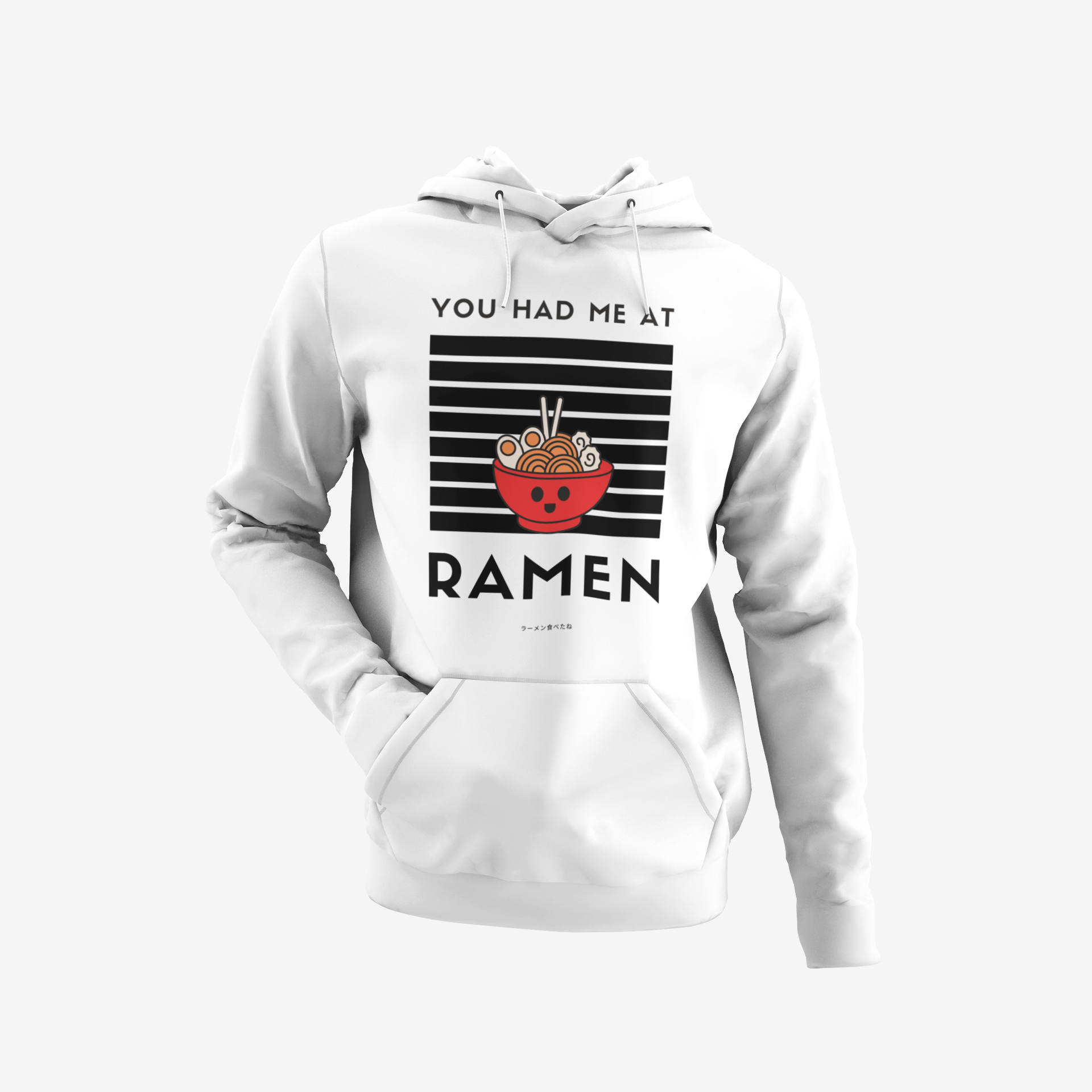 YOU HAD ME AT RAMEN HOODIE